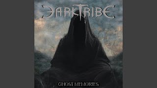 Darktribe - Ghost Memories video