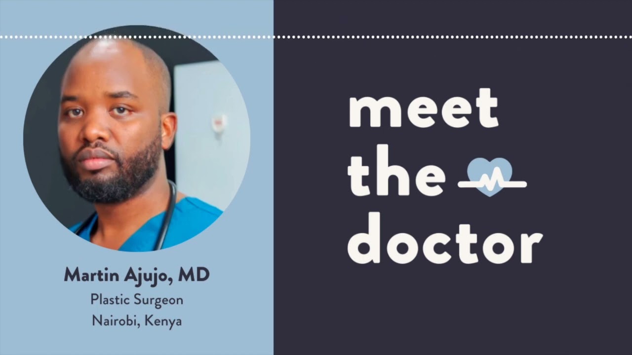 Martin Ajujo, MD - Plastic Surgeon in Nairobi, Kenya
