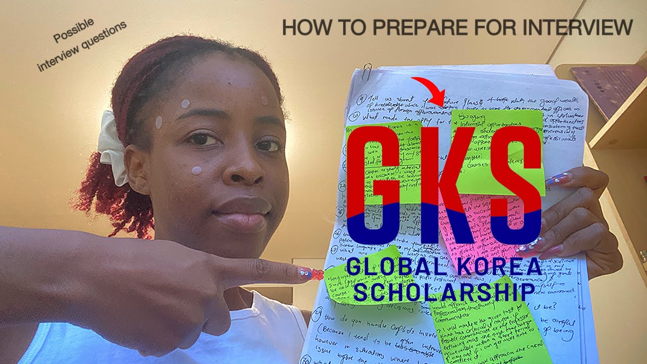 HOW TO PREPARE FOR GKS INTERVIEW & POSSIBLE QUESTIONS