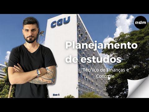 Concurso CGU - Planejamento de estudos - Cargo Técnico