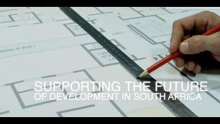 Supporting the future of  Property Development in South Africa