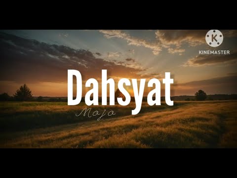 Dahsyat - Mojo (lirik)