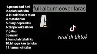 Download lagu FULL ALBUM COVER LARAS Viral TikTok mp3