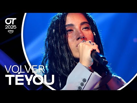 “VOLVER” - TÉYOU | GALA 0 | #OT2025