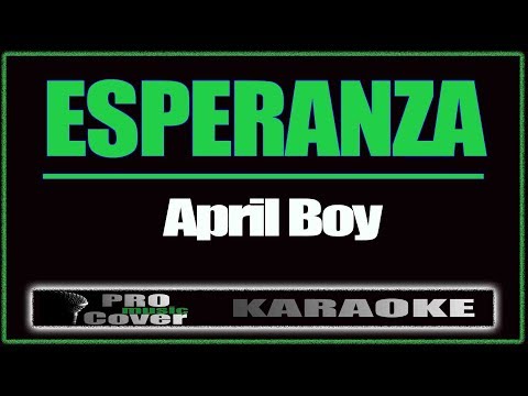 Esperanza - APRIL BOY (KARAOKE)