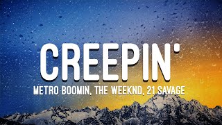Download lagu Metro Boomin, The Weeknd, 21 Savage - Creepin' (Lyrics) mp3
