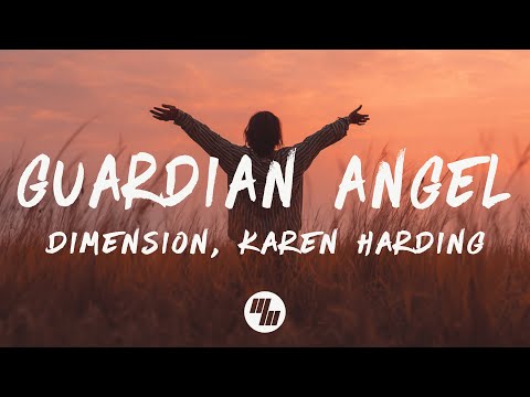 Dimension, Karen Harding - Guardian Angel (Lyrics)