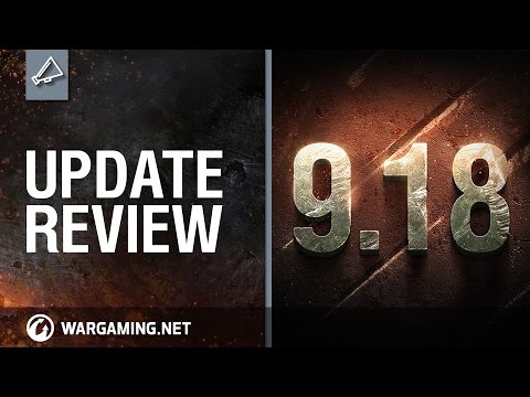World of Tanks - Update Review 9.18