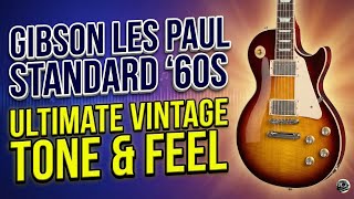 Gibson Les Paul Standard '60s Review: The Ultimate Rock Icon Returns? | Demo & Tone Test