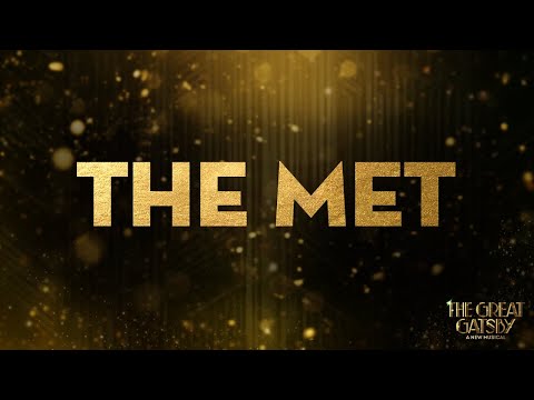The Met (Noah J Ricketts) | The Great Gatsby on Broadway