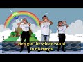 He S Got The Whole World Sunday School Song