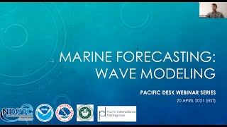 PITD 2021 Webinar #2 -- Marine Forecasting: Wave Modeling
