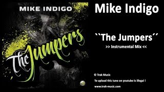Mike Indigo - The Jumpers (Instrumental Mix)