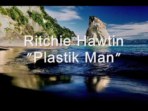 Ritchie Hawtin Plastik Man  (Classic)