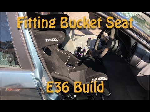 Fitting a Bucket Seat in the E36. Beginners Mod.