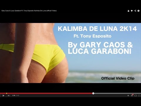 Gary Caos & Luca Garaboni (Ft. Tony Esposito) Kalimba De Luna