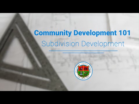 Community Development 101 - Subdivision Development
