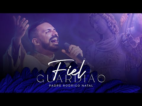 Padre Rodrigo Natal - Fiel Guardião (Clipe Oficial)