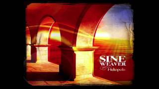 ∿ Sine Weaver - Heliopolis - Part One