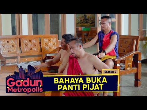gadun-metropolis-s2-eps-13-buka-panti-ojat