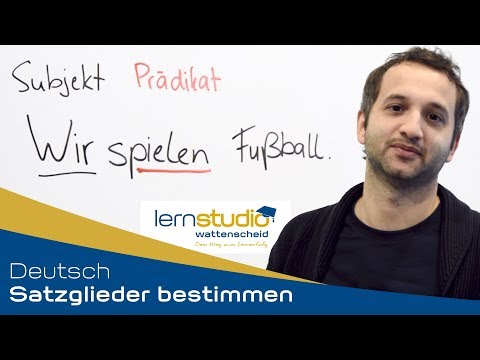 Satzglieder bestimmen - Deutsch Nachhilfe