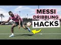 Learn easy dribbling hacks that Messi uses all the time