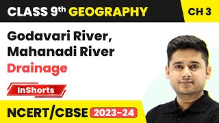 Godavari River, Mahanadi River | Class 9 Geography Chapter 3 | Drainage