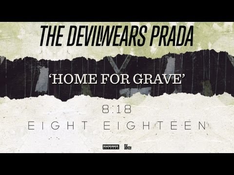 The Devil Wears Prada - Home for Grave (Audio)