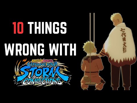 10 THINGS WRONG WITH NARUTO STORM CONNECTIONS