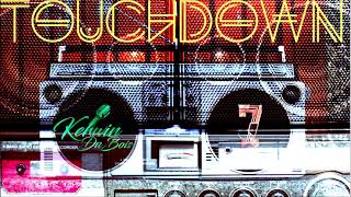 Kerwin Du Bois - Touch Down ft. Diztrict 7 "2018 Soca" (Trinidad)