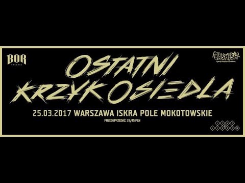 Paluch x Tata Kres / Ostatni Krzyk Osiedla / Warszawa - Iskra Pole Mokotowskie / 26.03.2017