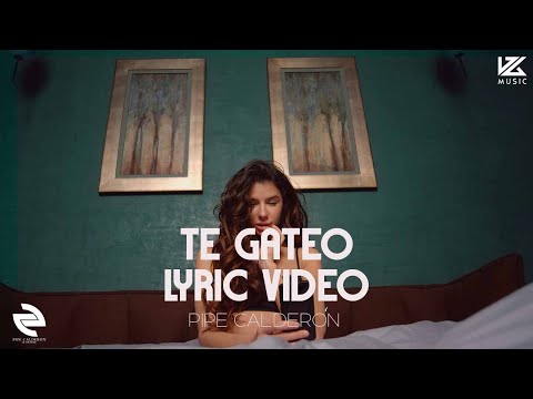 Pipe Calderón,  Reykon  - Te Gateo | Video Lyric