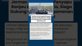Kapal Fulda Tinggalkan Kiel-Wik, Jerman Siapkan Keterlibatan Operasi Pengamanan Jalur Selat Hormuz