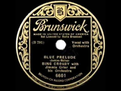 1933 HITS ARCHIVE: Blue Prelude - Bing Crosby
