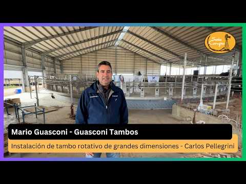 Instalación de tambo rotativo de grandes dimensiones - Carlos Pellegrini (Santa Fe)