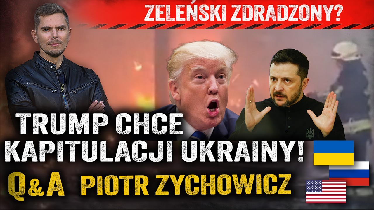 Trump woli Putina! Zeleński wznawia ataki na rafinerie! Co ze Starlinkiem?— Piotr Zychowicz