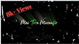 Lakkha To Juda main hoya teri khatir status|Tu hi manjil mai tera Musafir Kabir sing whatsapp status