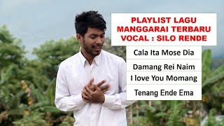 Download lagu Playlist lagu Manggarai terbaru vocal Silo Rende mp3