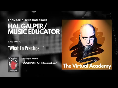 The Virtual Academy - Hal Galper On Practicing