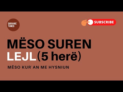 Sure Lejl - 5 herë - Mëso Kur`an me Hysniun