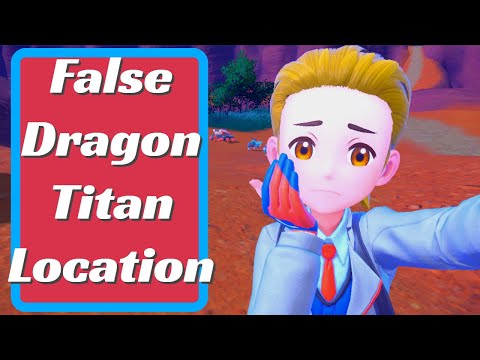 False Dragon Titan Location in Pokemon Scarlet & Violet