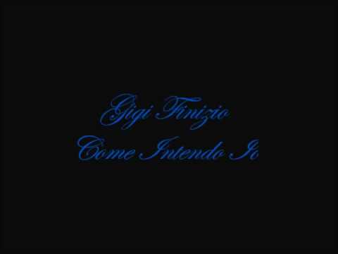 Gigi Finizio-Come Intendo Io