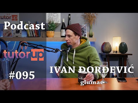 Podcast #95 Ivan Đorđević   Glumac Čovek koji je upisao dve akademije