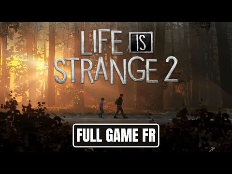 Life Is Strange 2 - Jeu Complet | Full Game FR Walkthrough (No Commentary)