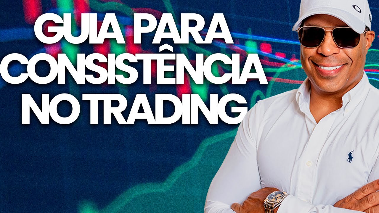 A Consistência No Trading, Você Pode Estar Mais Perto Do Que Imagina