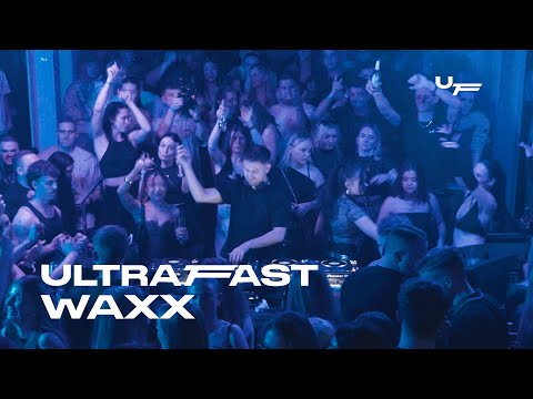 WAXX | ULTRAFAST | BOILER ROOM | DJ LIVESET