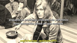 Song for Bob Dylan - David Bowie [tradução]