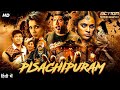 PISHACHIPURAM Hindi Dubbed Full Movie Navami Gayak Vennela Kishore Horror Movie