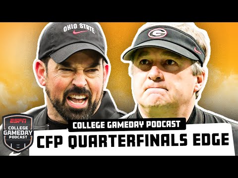 CFP Quarterfinals Are Here: Who Breaks Through? | College GameDay Podcast