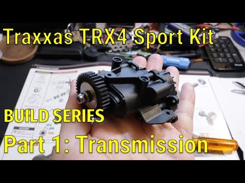 Traxxas TRX4 Sport Kit Build Series - Part 1 - Transmission